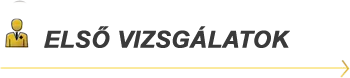 Első vizsgálatok