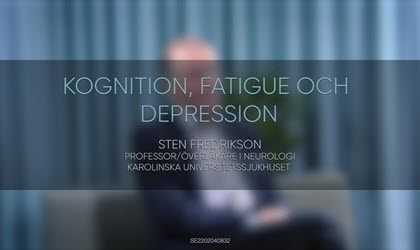 Sten Fredriksson om kognition, fatigue och depression vid ms