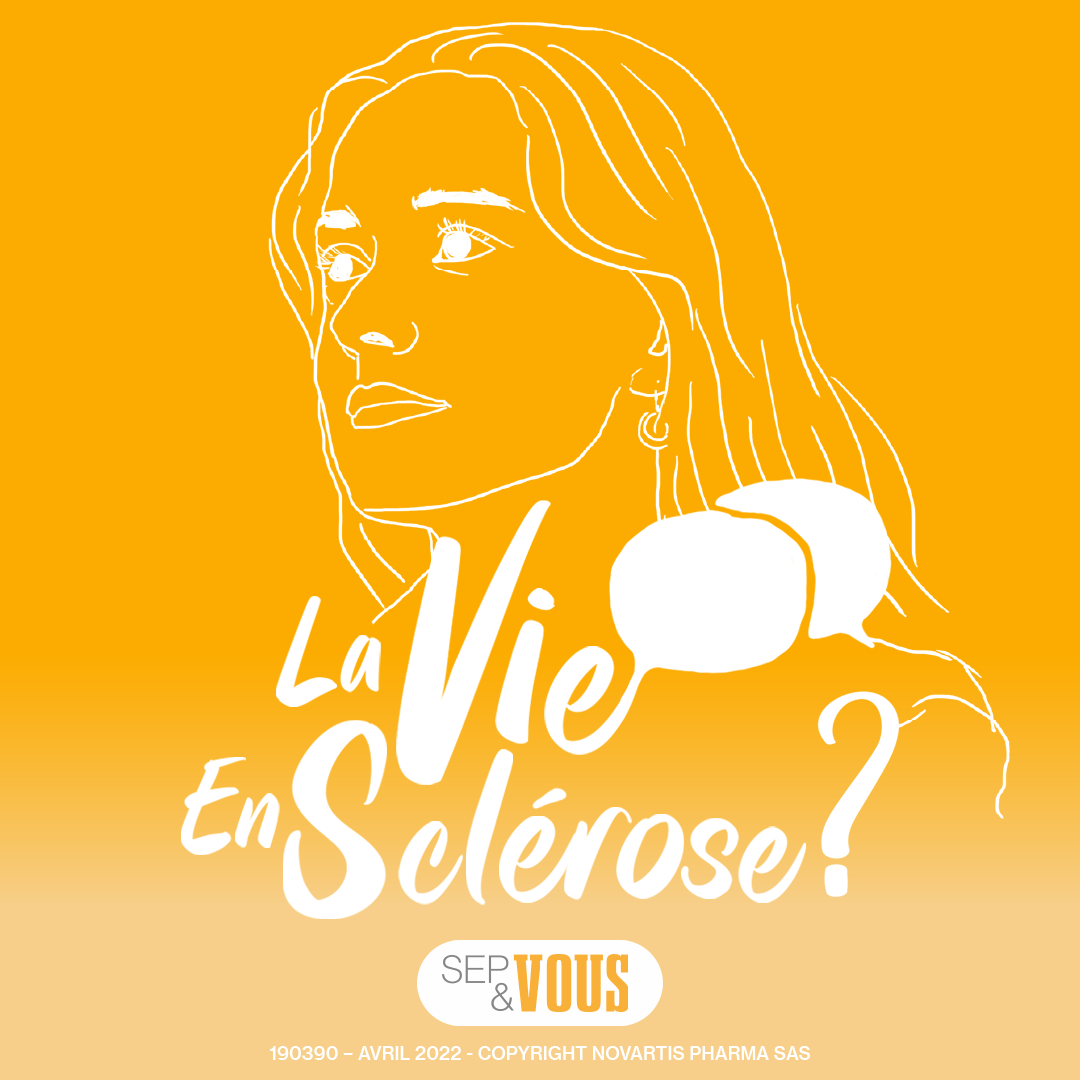 La vie en sclérose, Podcast sur la sep - Episode 1
