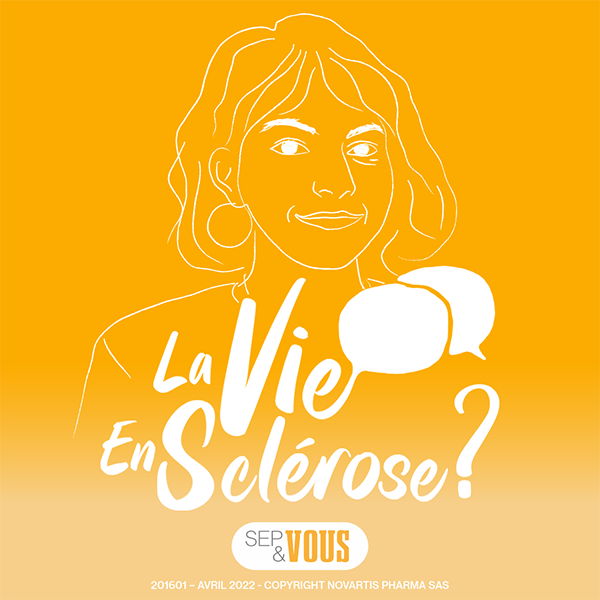La vie en sclérose, Podcast sur la sep - Episode 5